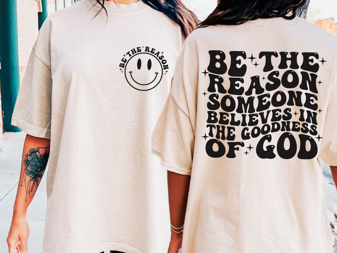 Be The Reason DTF Print