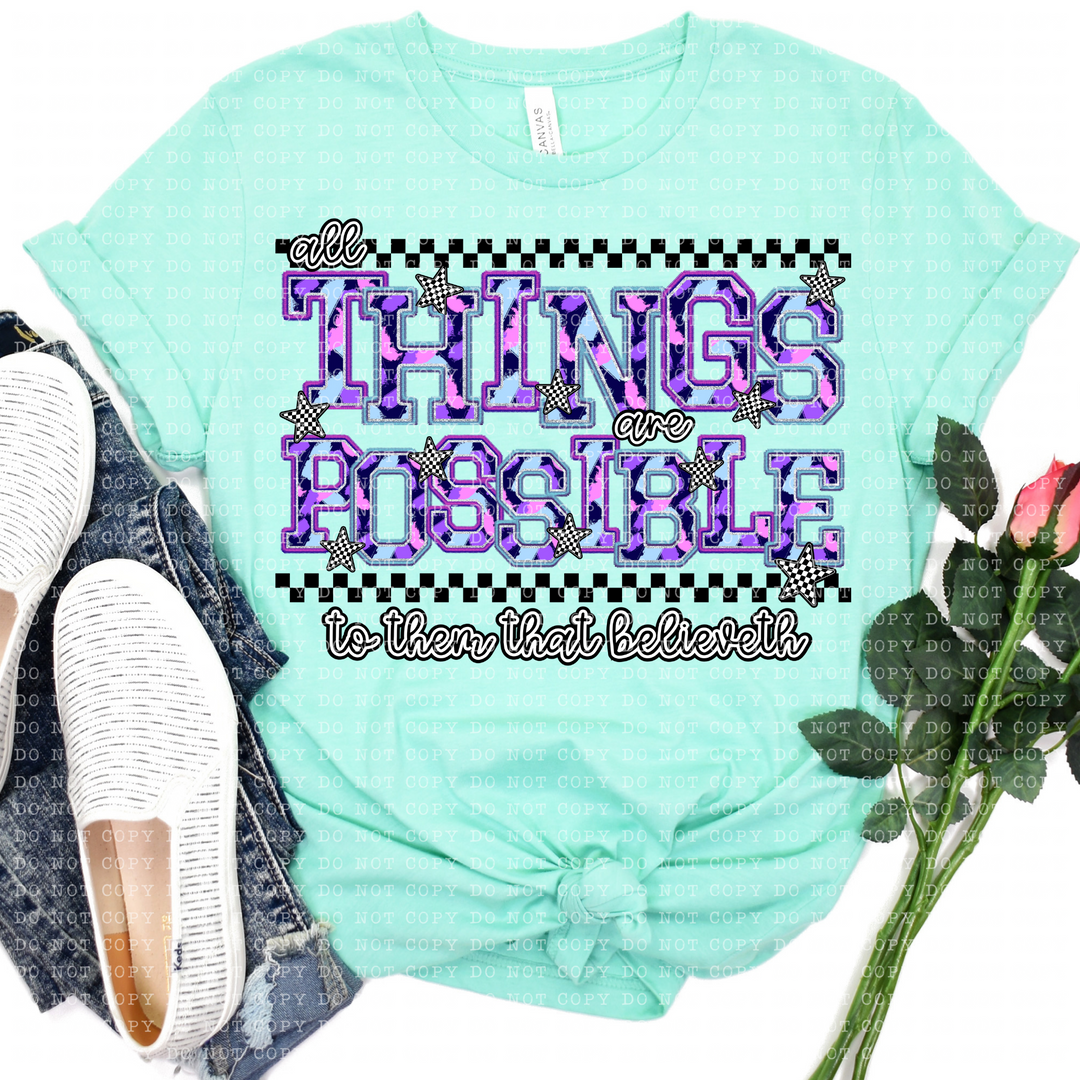 All Things are Possible DTF Print