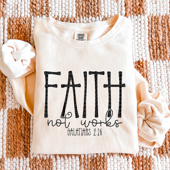 Faith Not Works DTF Print