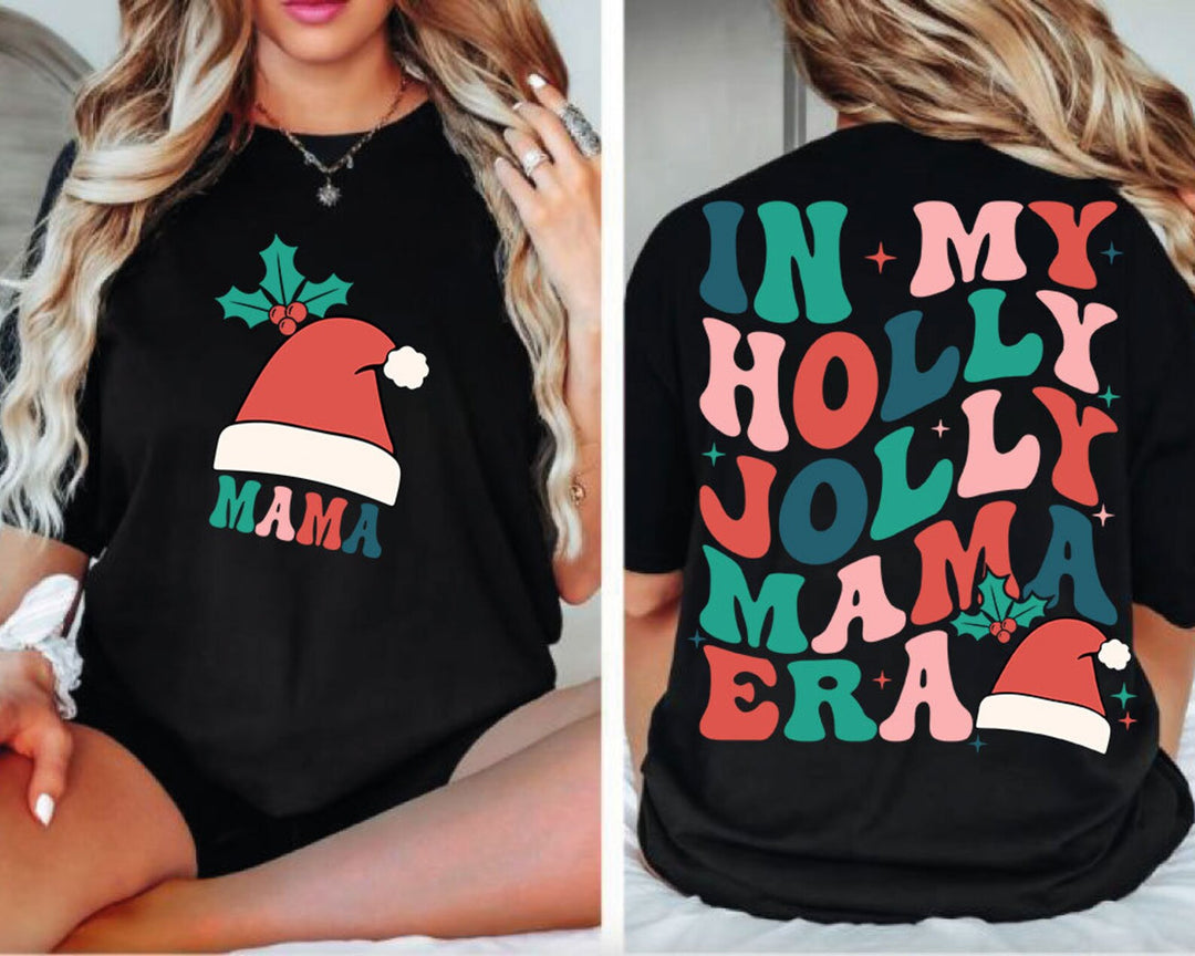 In my Holly Jolly Mama Era DTF Print
