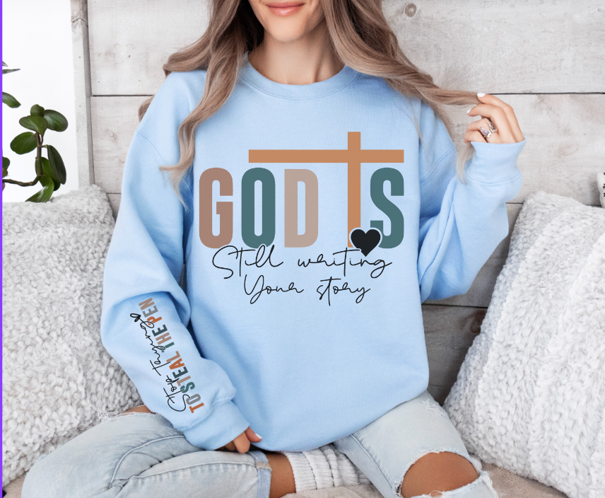 God is Still Writing your Story FRONT DTF Print