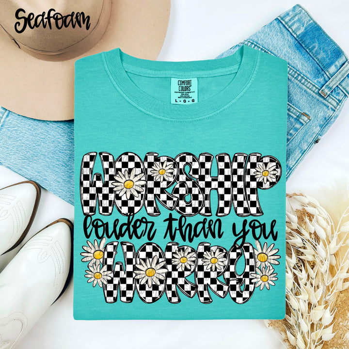 Worship Louder Than You Worry DTF Print