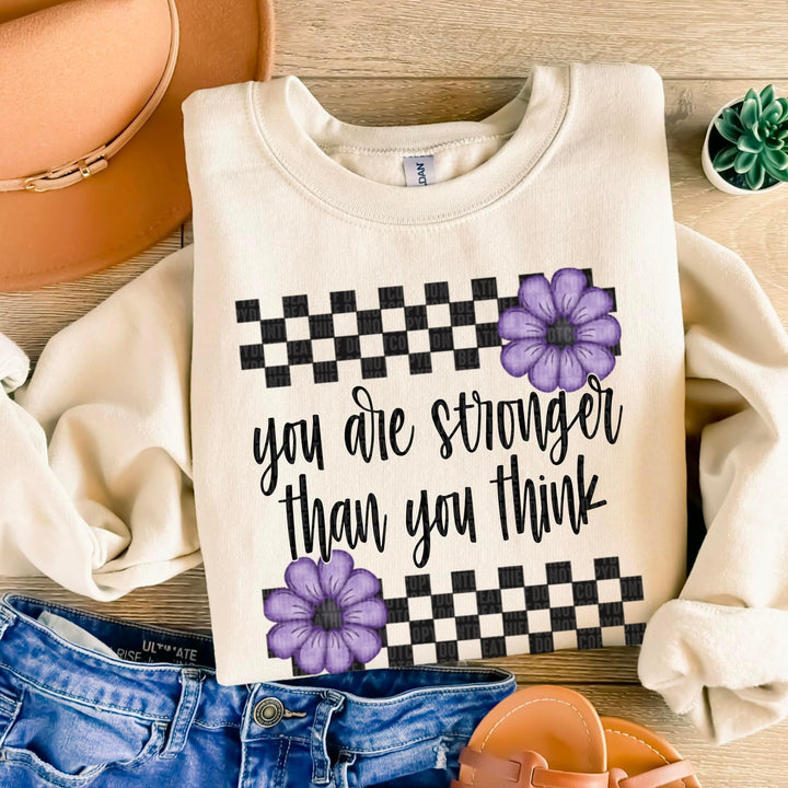 You Are Stronger Than You Think DTF Print