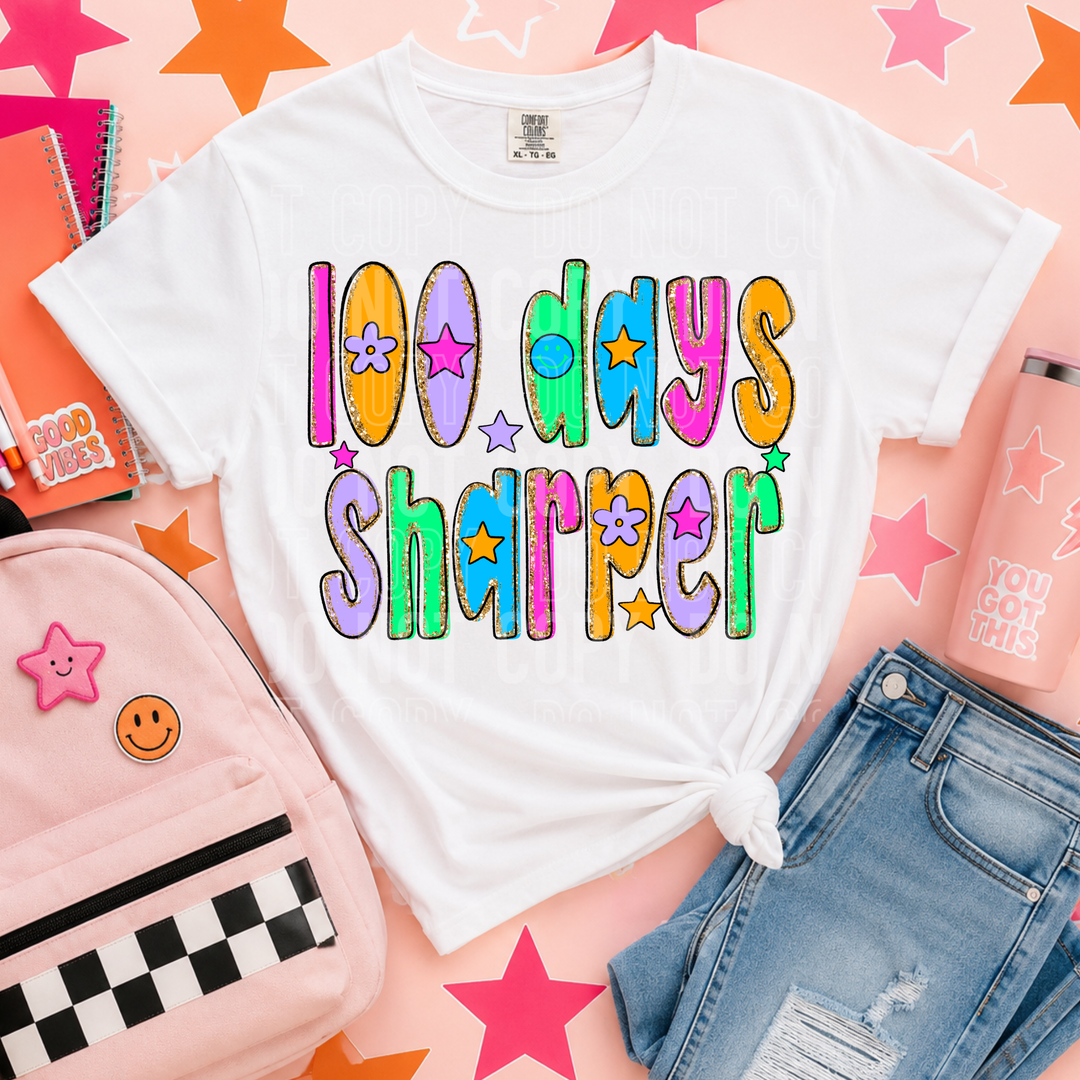 100 Days Sharper Glitter DTF Print