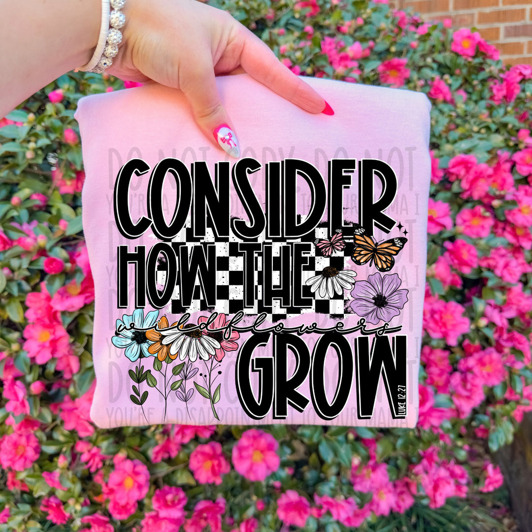 Consider How The Wildflowers Grow DTF Print