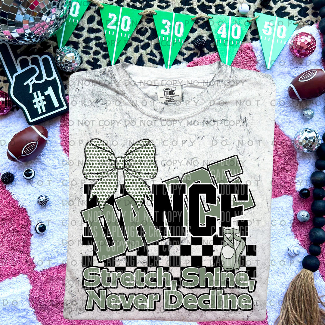 Stretch Shine Never Decline Dance DTF Print