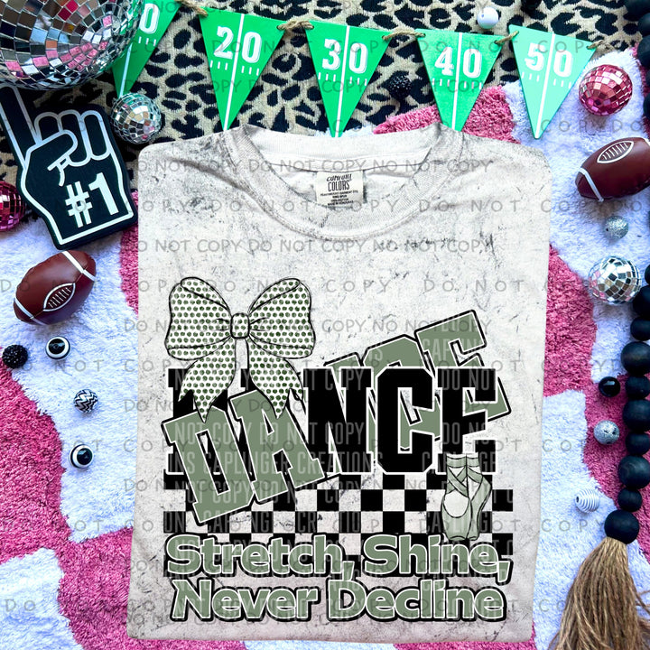 Stretch Shine Never Decline Dance DTF Print