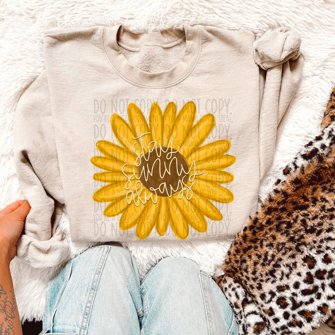 Stay Sunny Always DTF Print