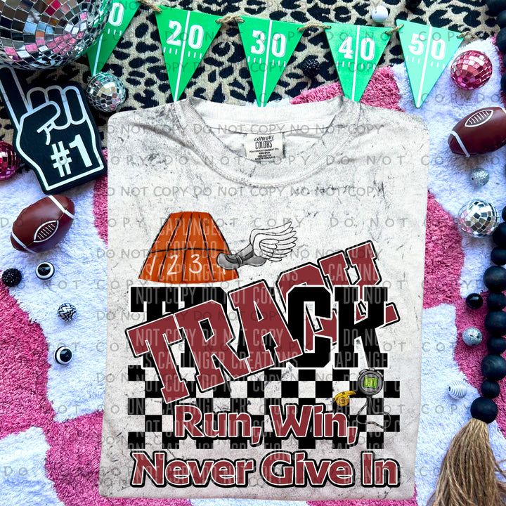Run Win Never Give In Track DTF Print