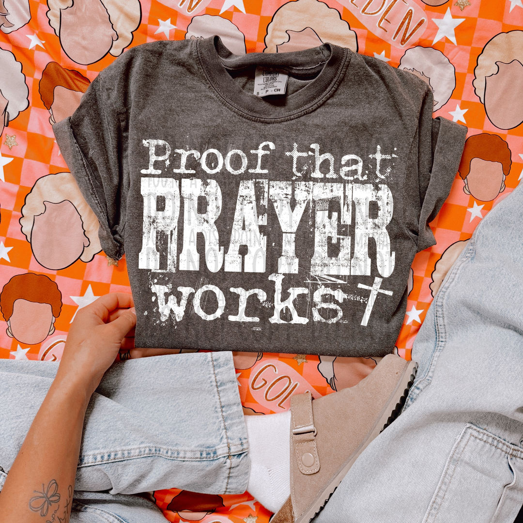Proof That Prayers Work DTF Print