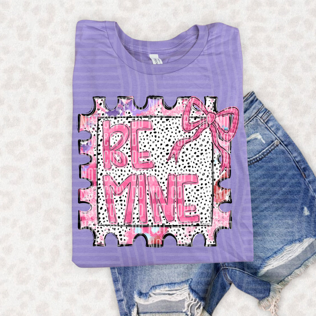 Be Mine Stamp DTF Print