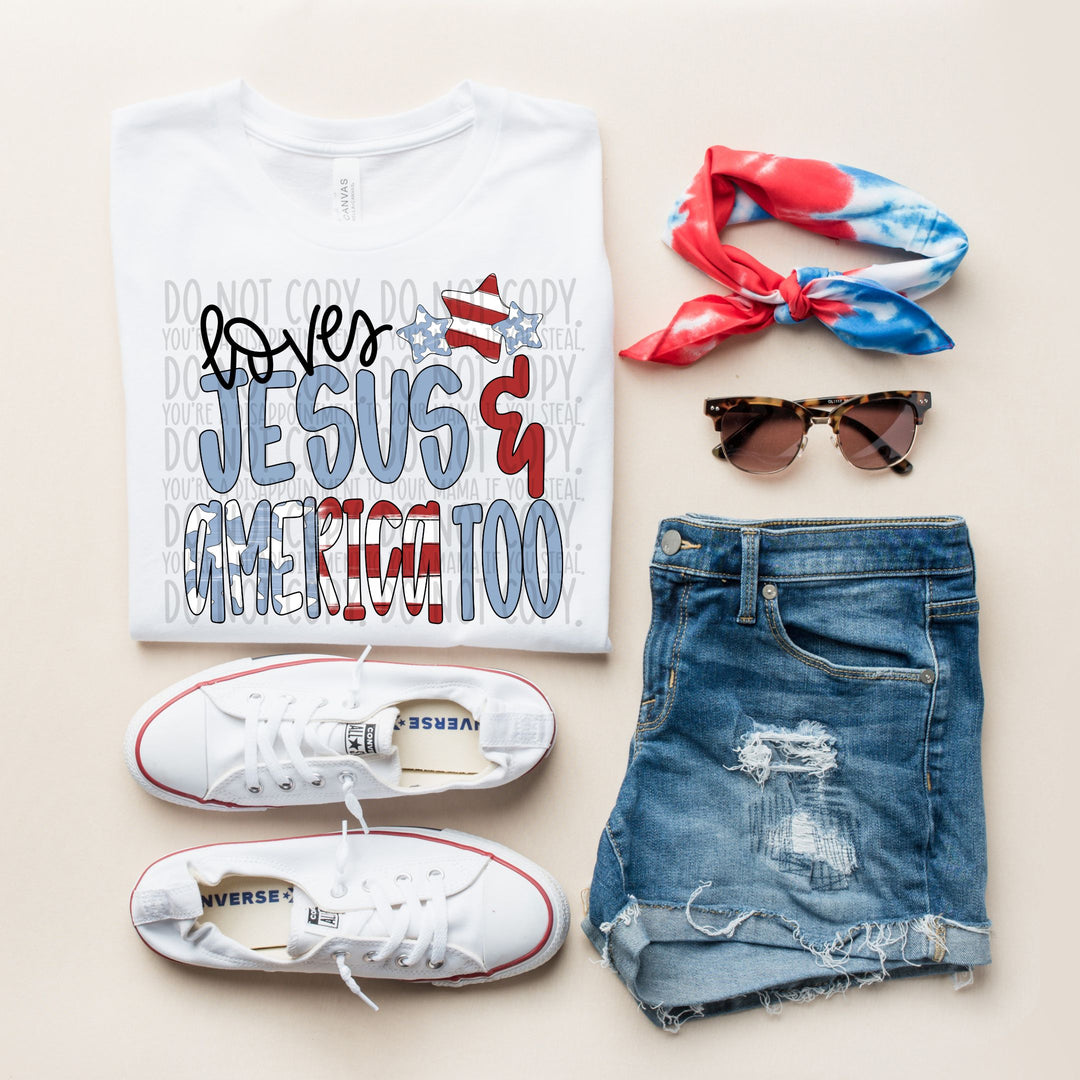 Loves Jesus And America Too DTF Print