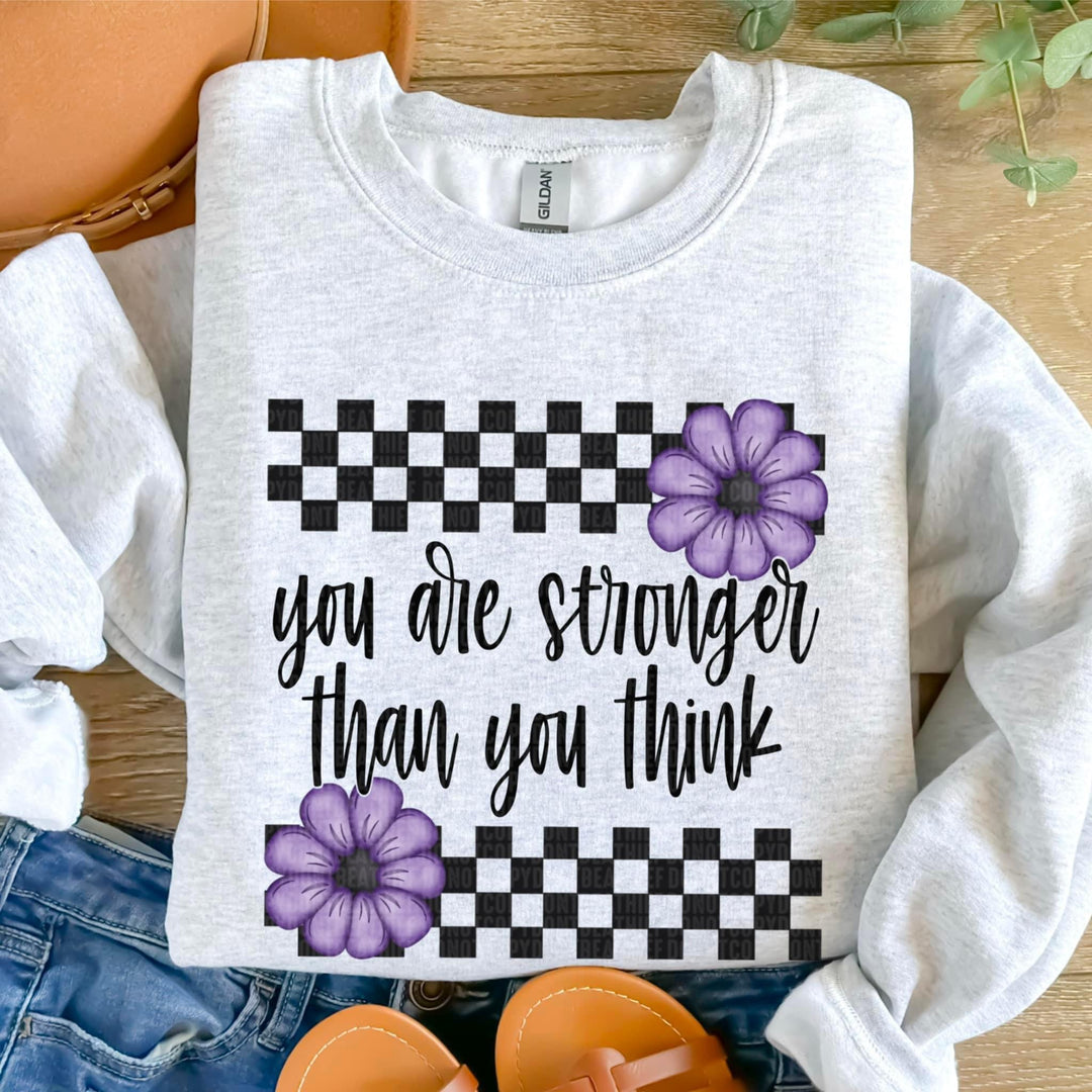 You Are Stronger Than You Think DTF Print