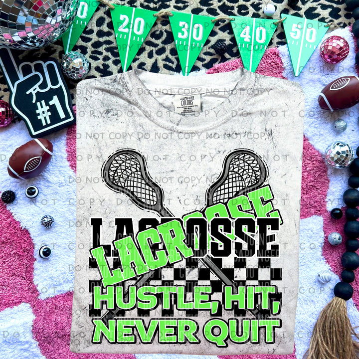 Hustle Hit Never Quit Lacrosse DTF Print