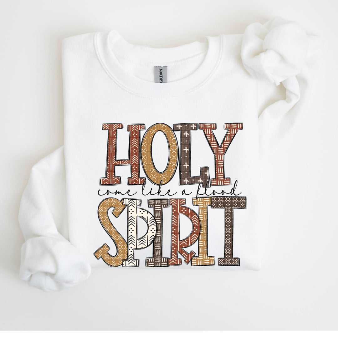 Holy Spirit Come Like A Flood GILDAN WHITE Sweatshirt