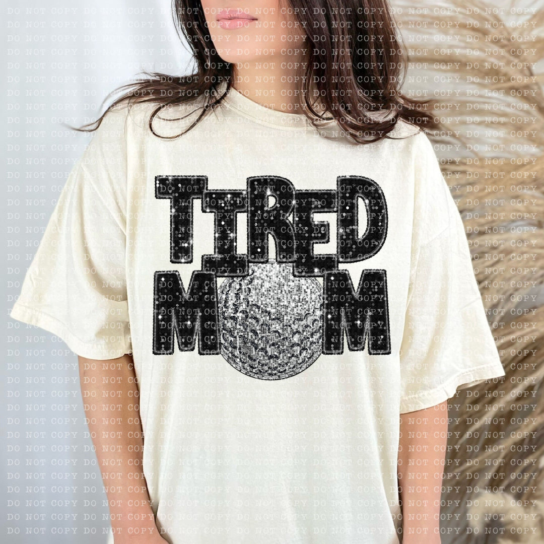 Tired Mom Sports DTF Print