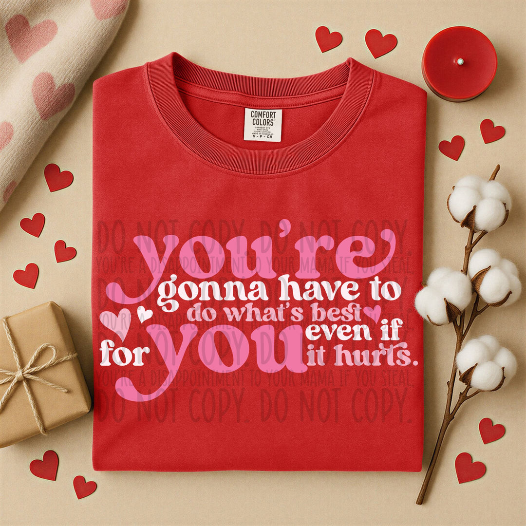 You’re Gonna Have To DTF Print