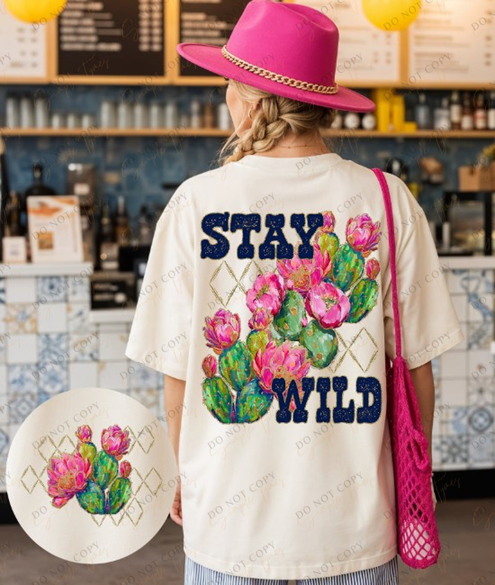 Stay Wild DTF Print