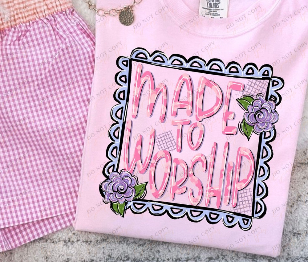 Made To Worship DTF Print