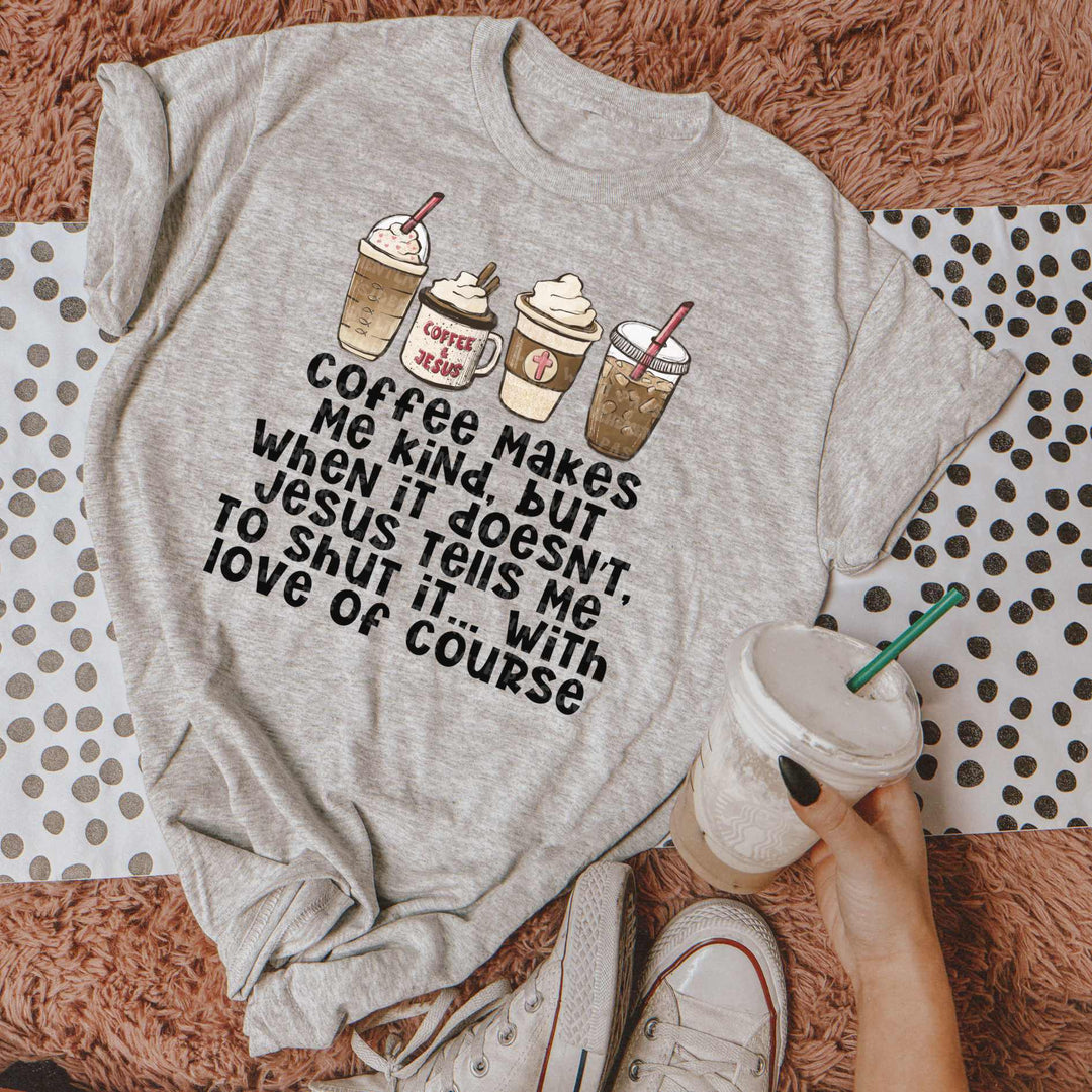 Coffee Makes Me Kind DTF Print