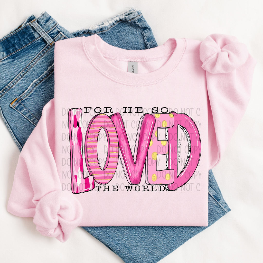 For He So Loved The World DTF Print