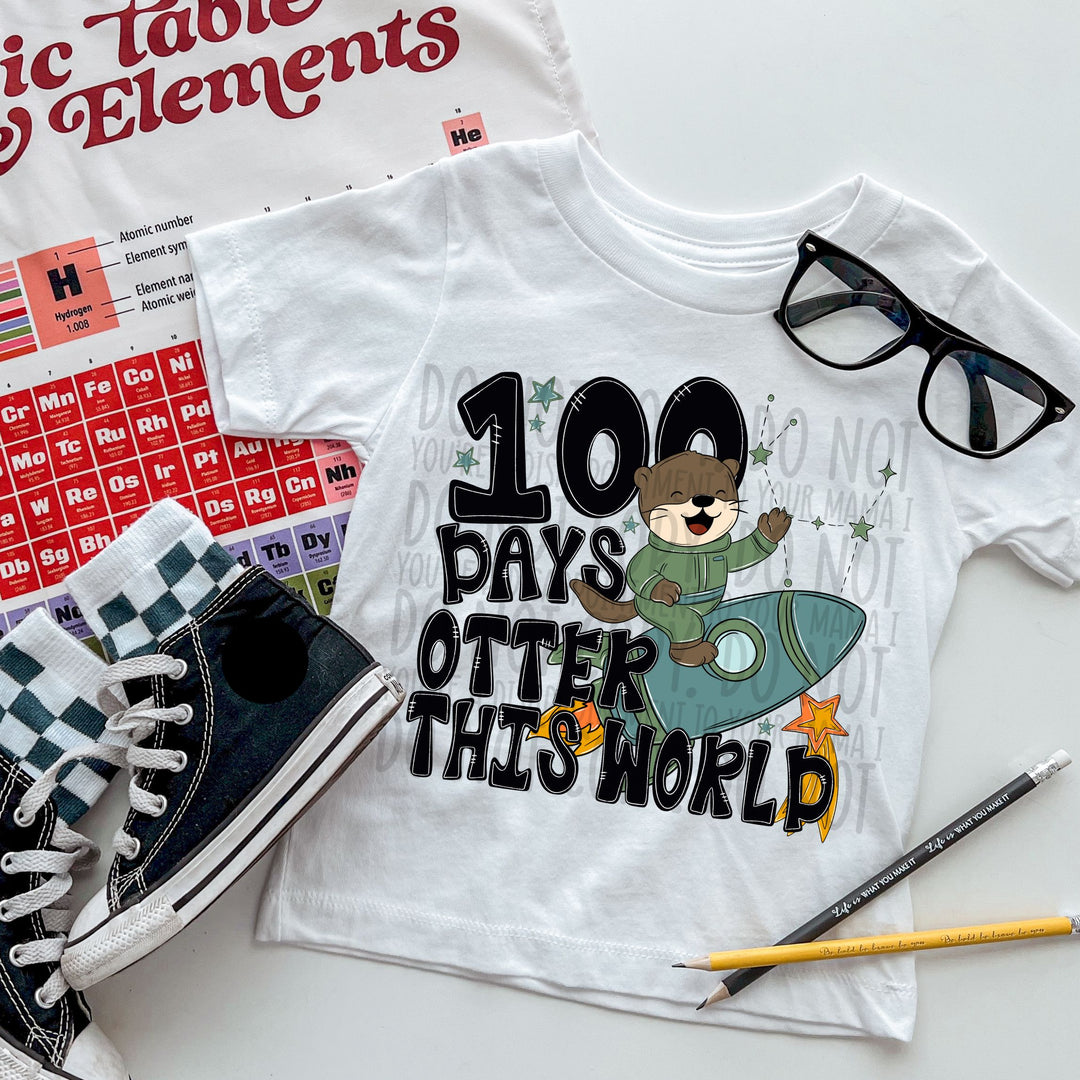100 Days Otter This World DTF Print