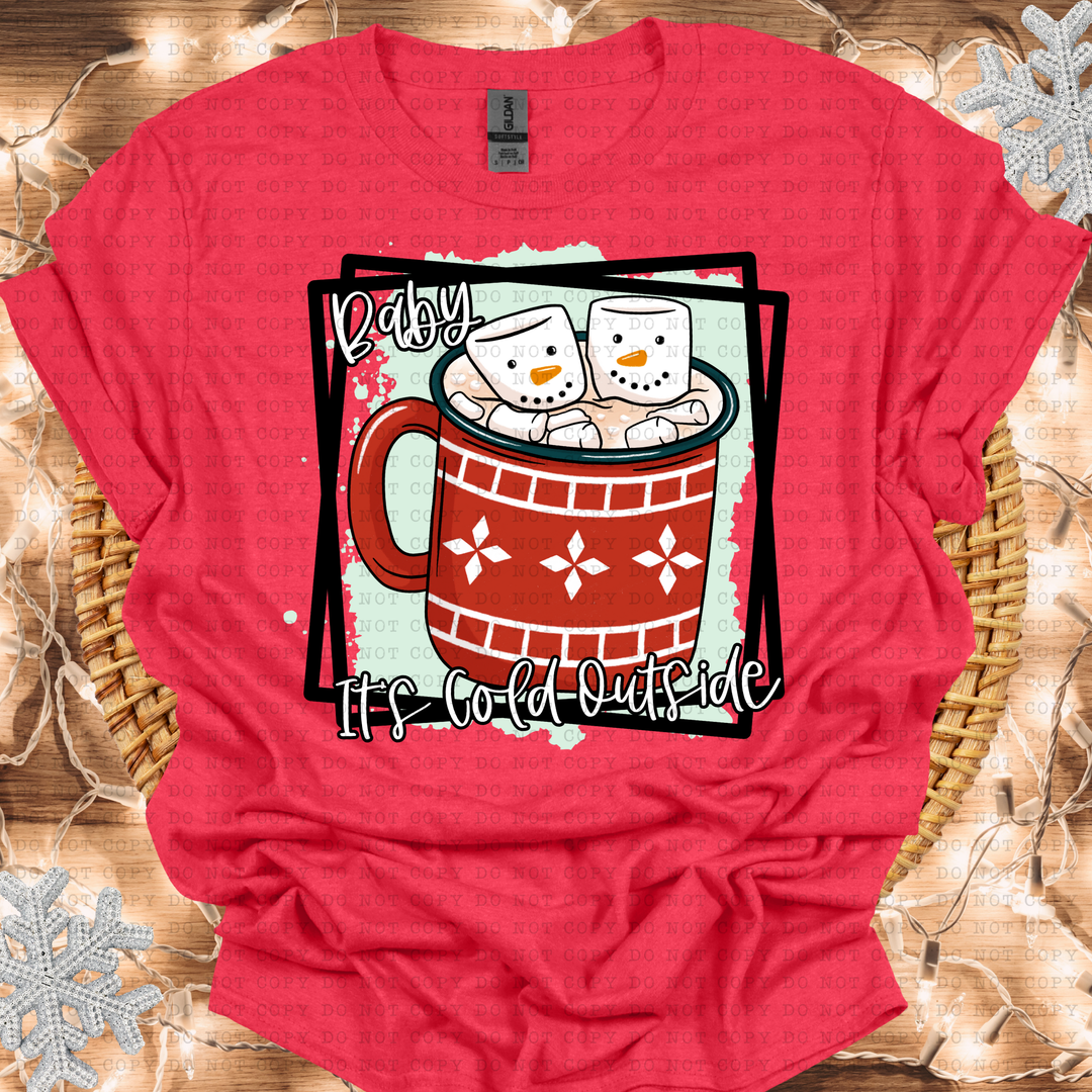 Baby It's Cold Outside DTF Print