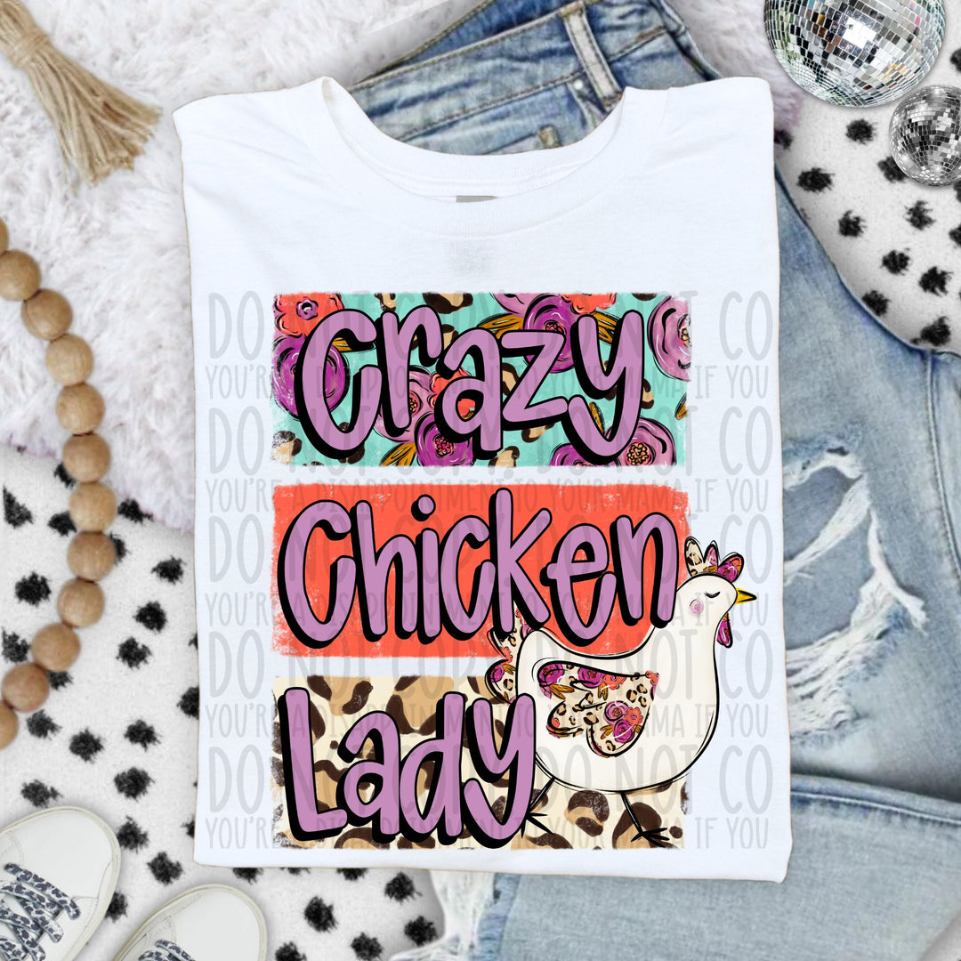 Crazy Chicken Lady DTF Print