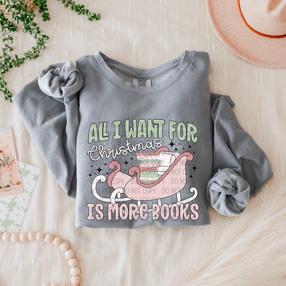 All I Want For Christmas Is More Books DTF Print