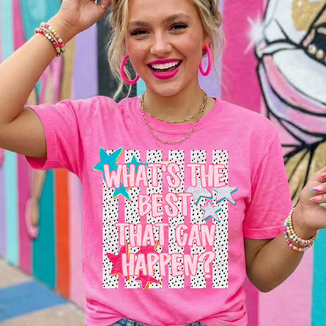 Best That Can Happen DTF Print