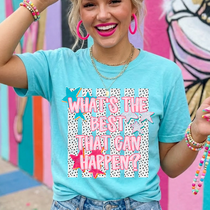 Best That Can Happen DTF Print