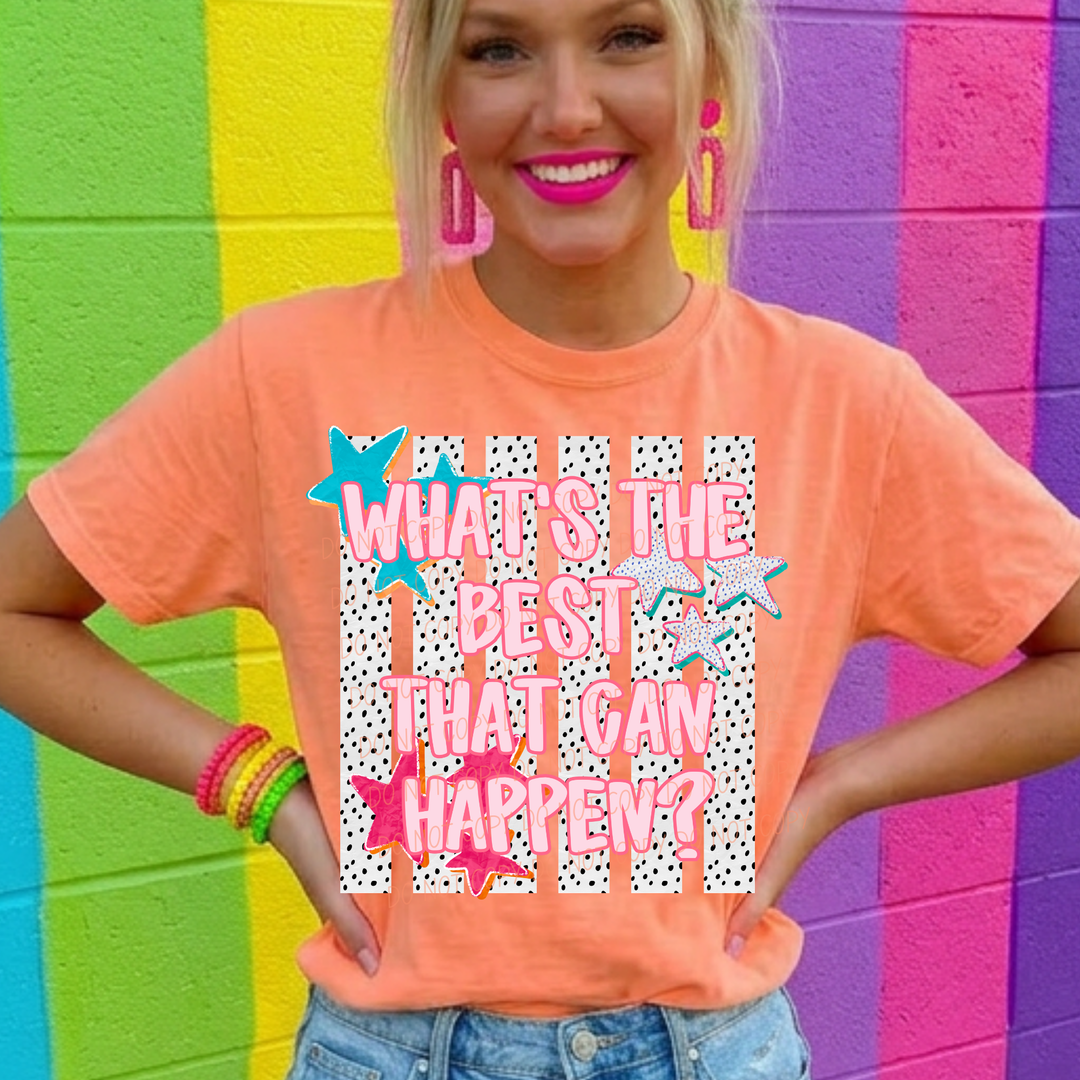 Best That Can Happen DTF Print