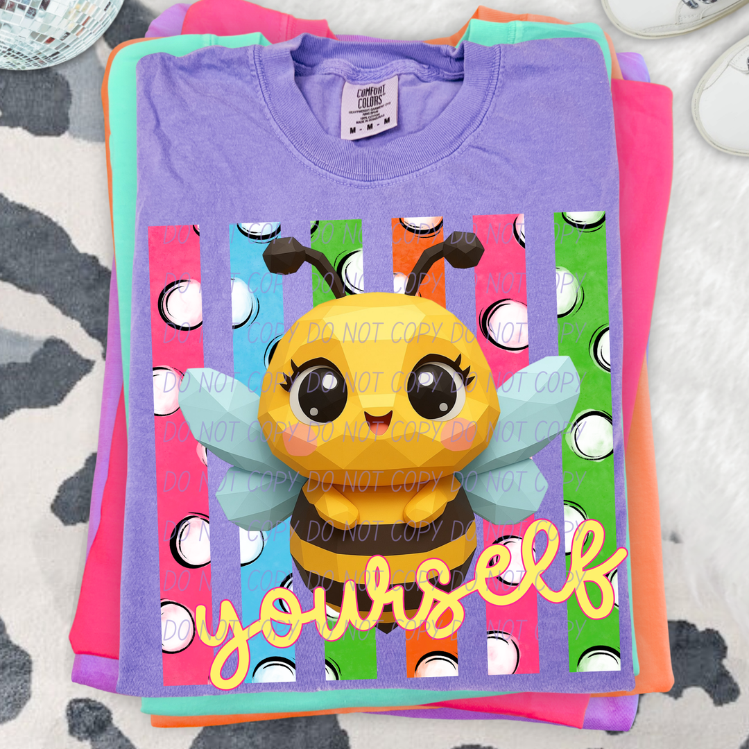 Bee Yourself DTF Print