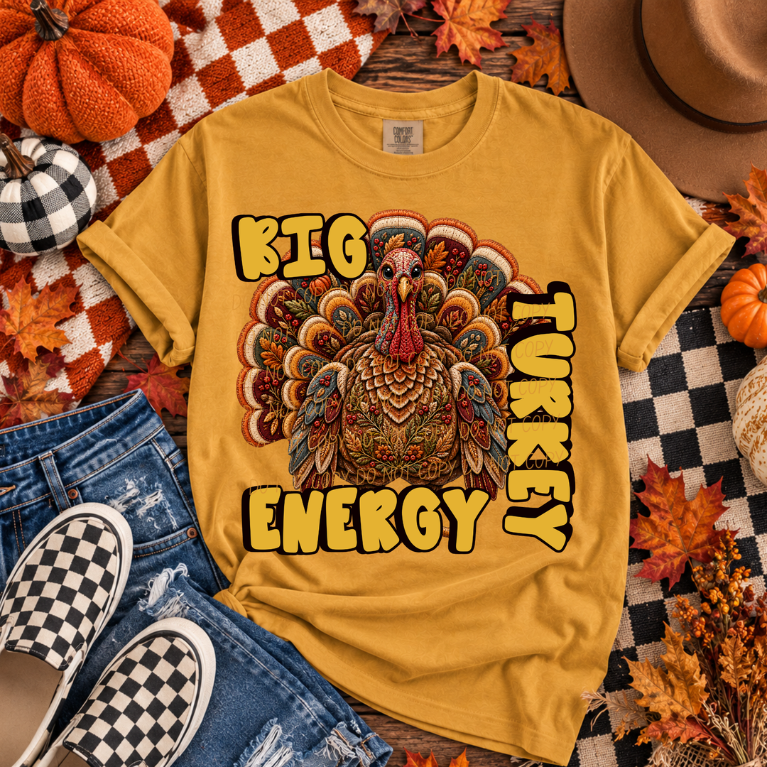 Big Turkey Energy DTF Print