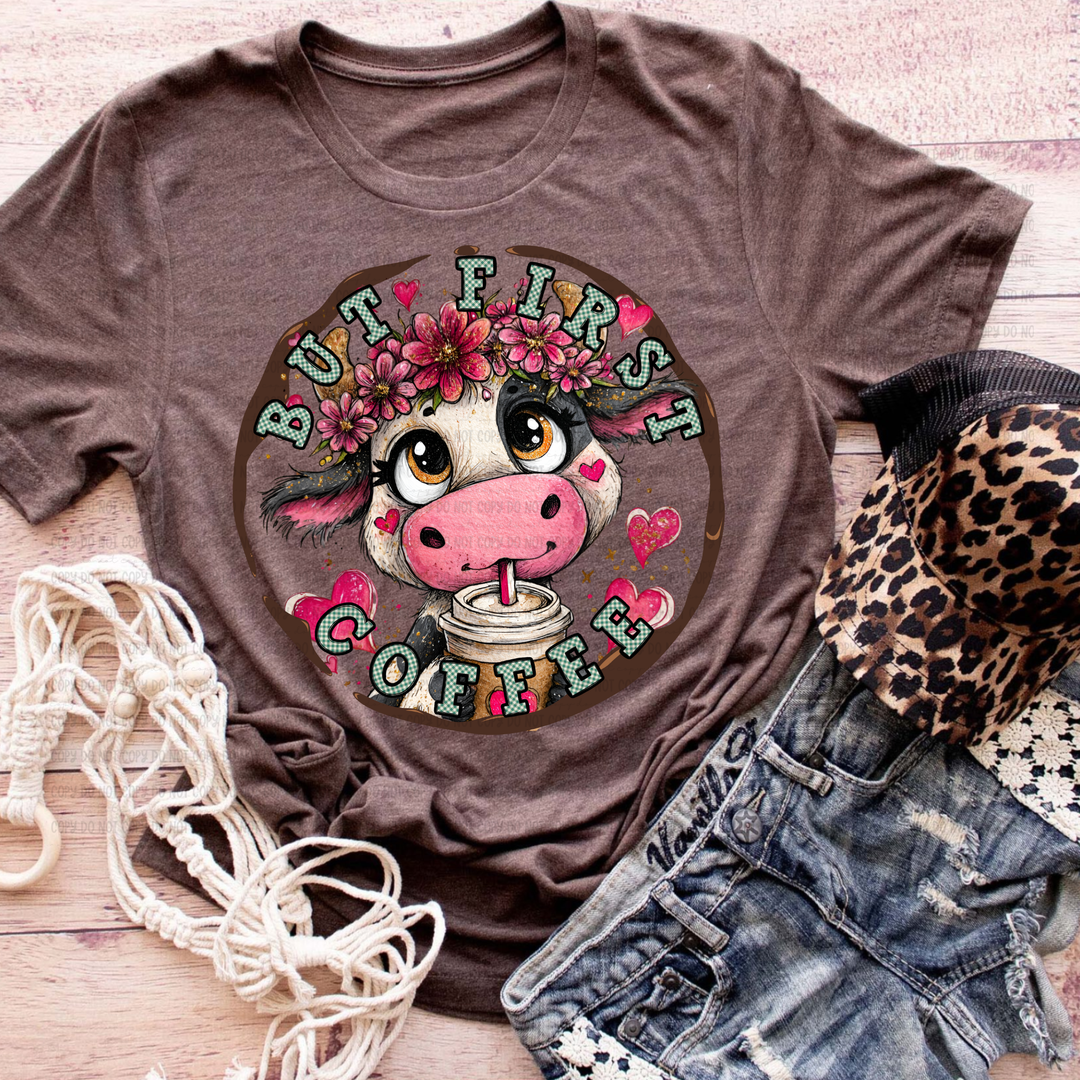 But First Coffee Cow DTF Print