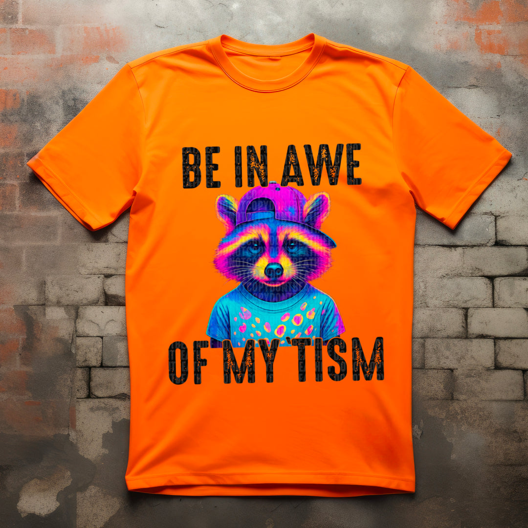 Be In Awe Of My Tism DTF Print