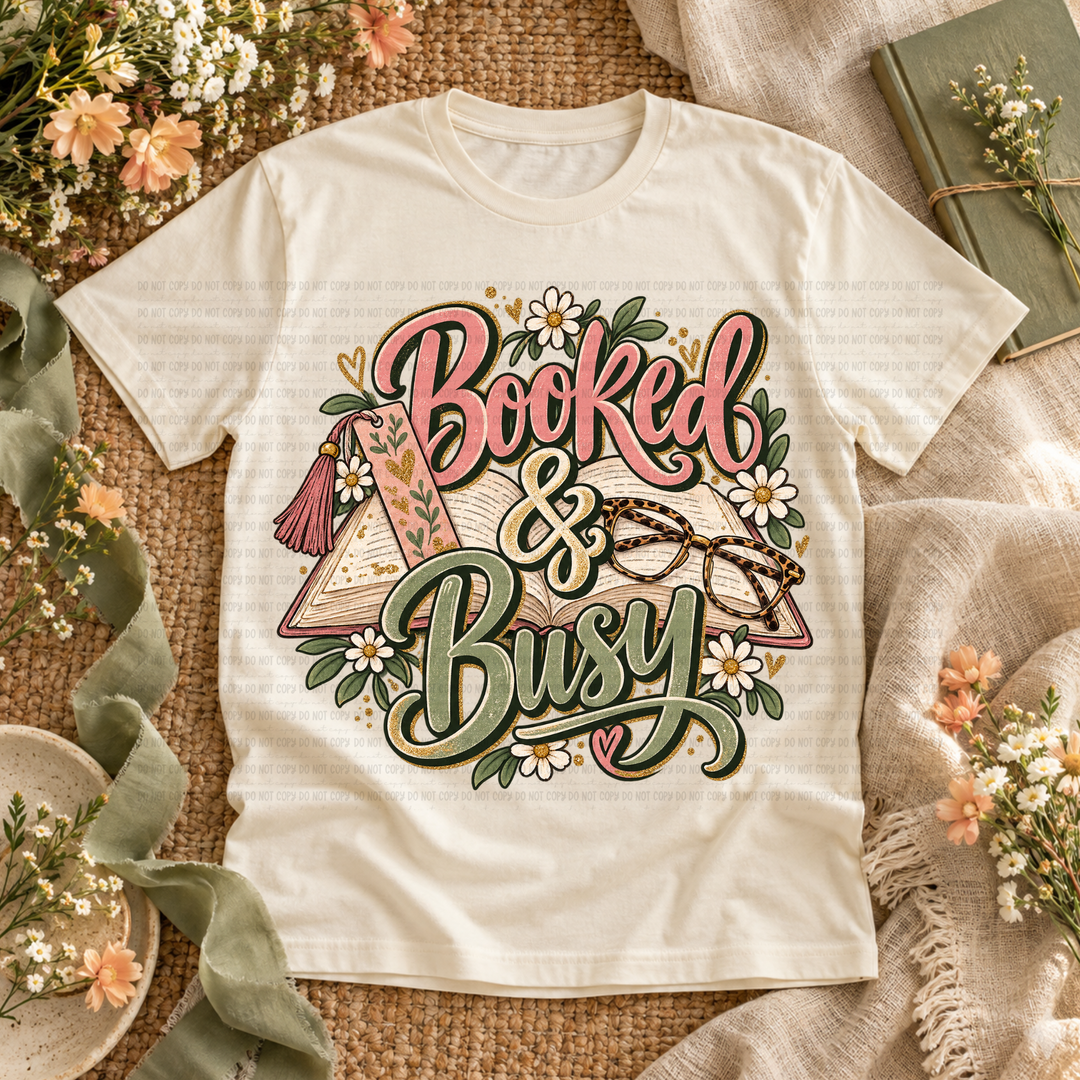 Booked And Busy DTF Print