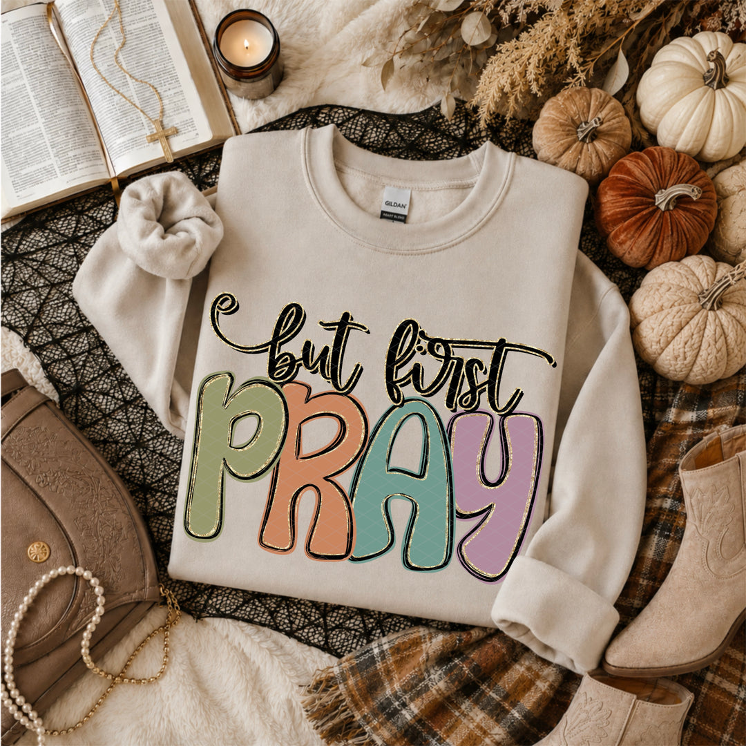 But First Pray DTF Print