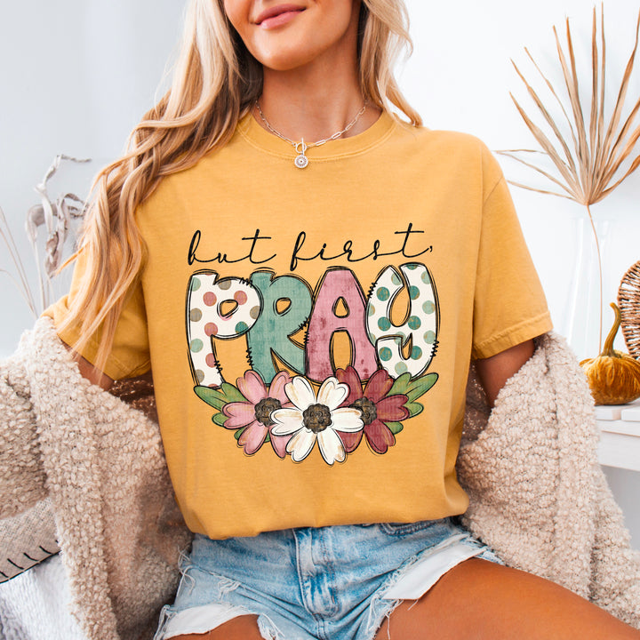 But First Pray With Flowers DTF Print