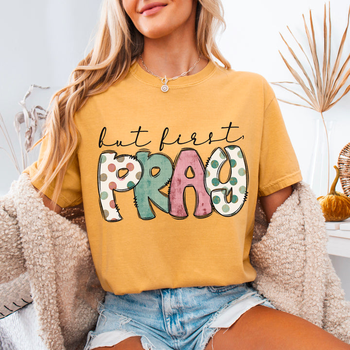 But First Pray DTF Print