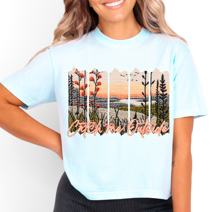 Catch Me Outside DTF Print