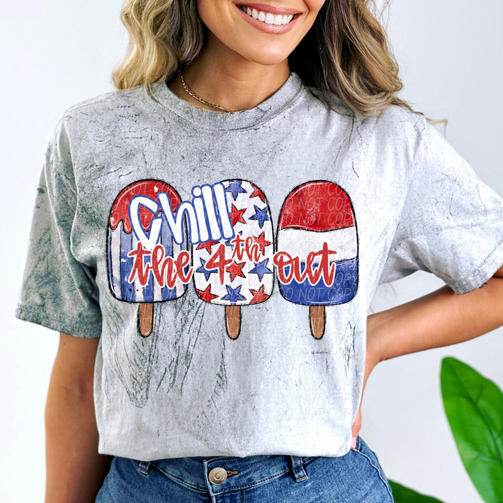 Chill The 4th Out DTF Print