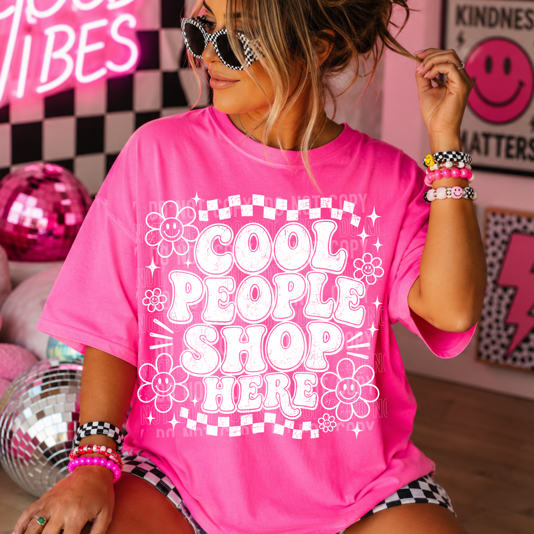 Cool People Shop Here Distressed DTF Print