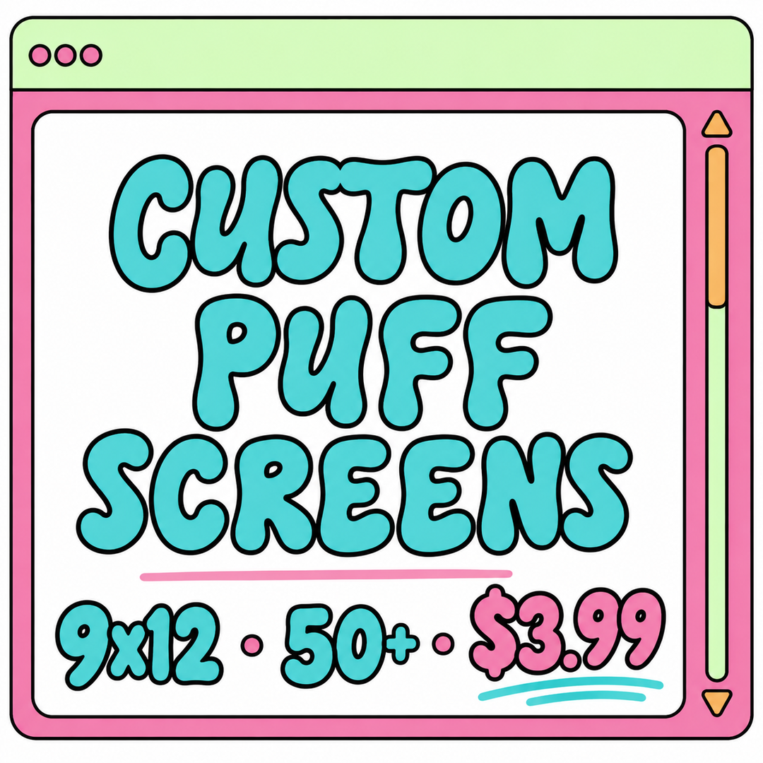 Custom Traditional PUFF Screens - (50+) One Color up to size 9x12.75