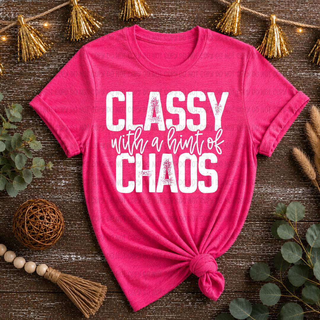Classy With A Hint Of Chaos DTF Print