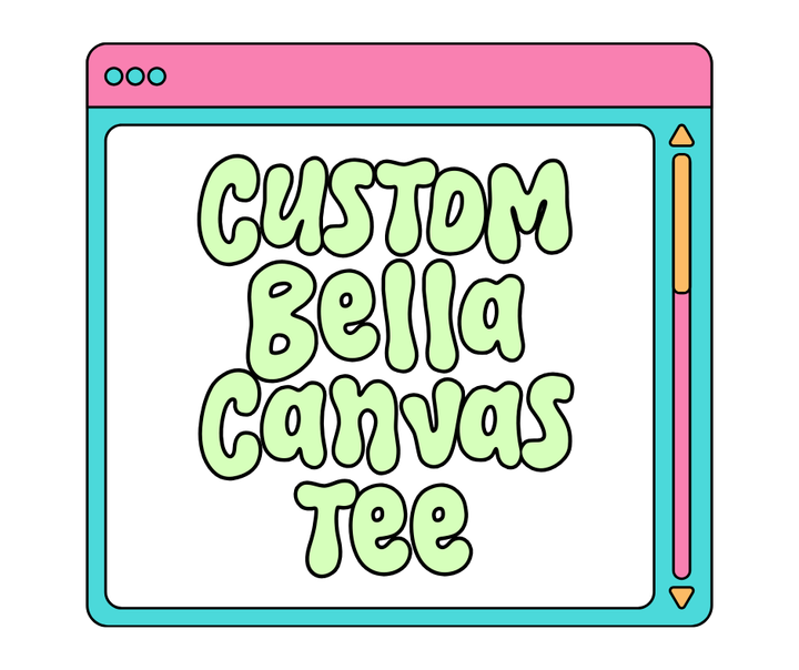Custom Bella Canvas Tee