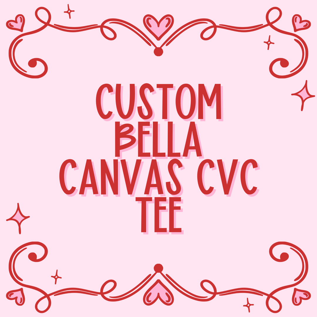 Custom Bella Canvas CVC Tee
