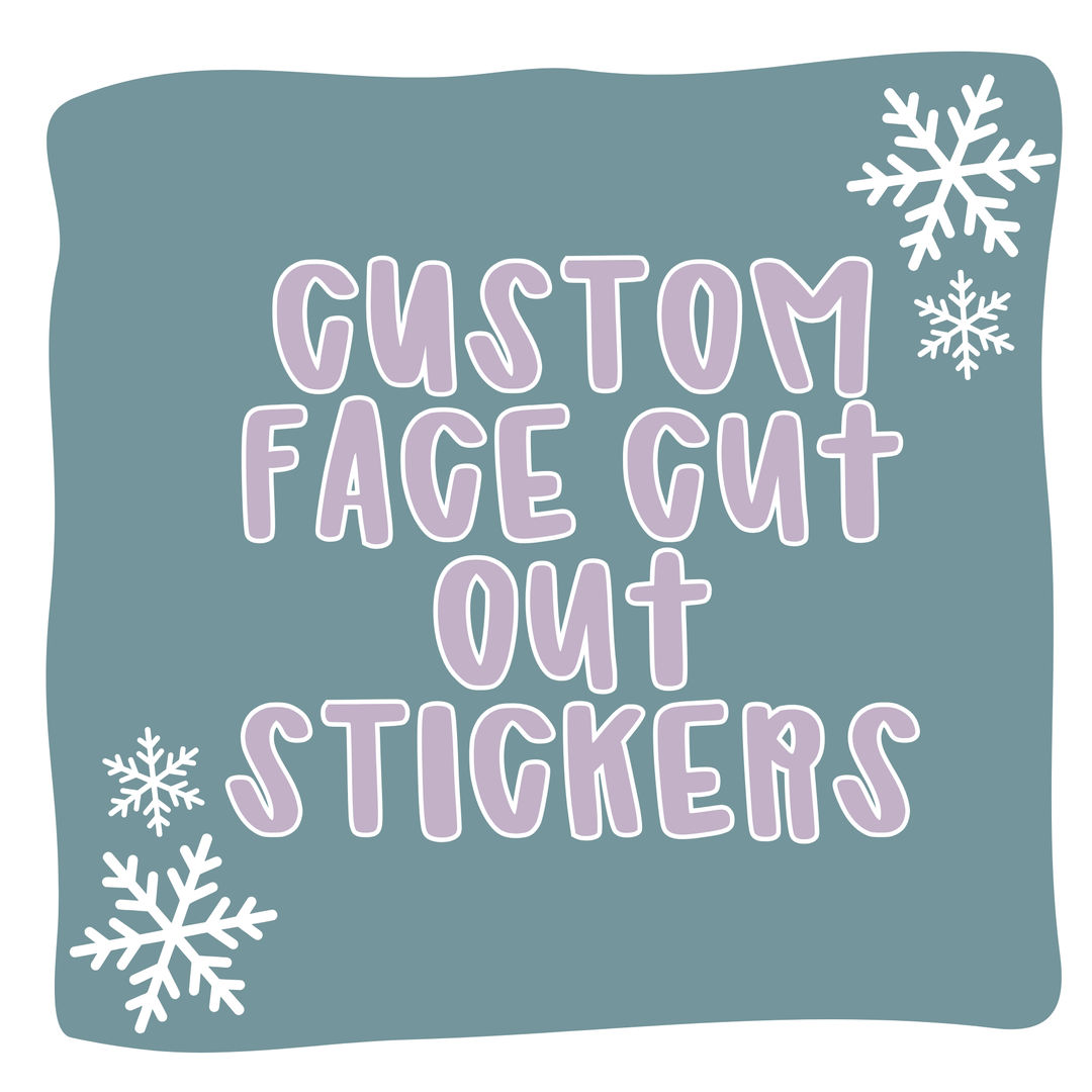 Custom Face Cutout Stickers