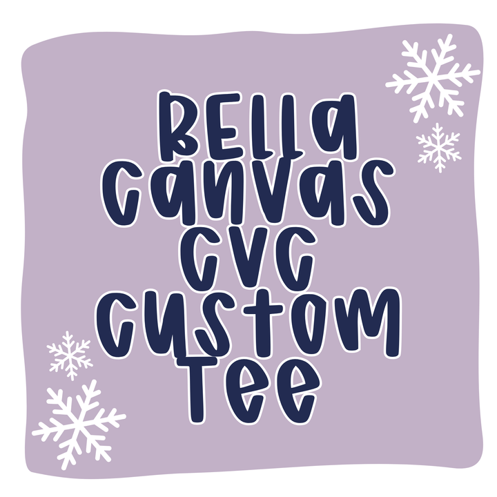 Custom Bella Canvas CVC Tee