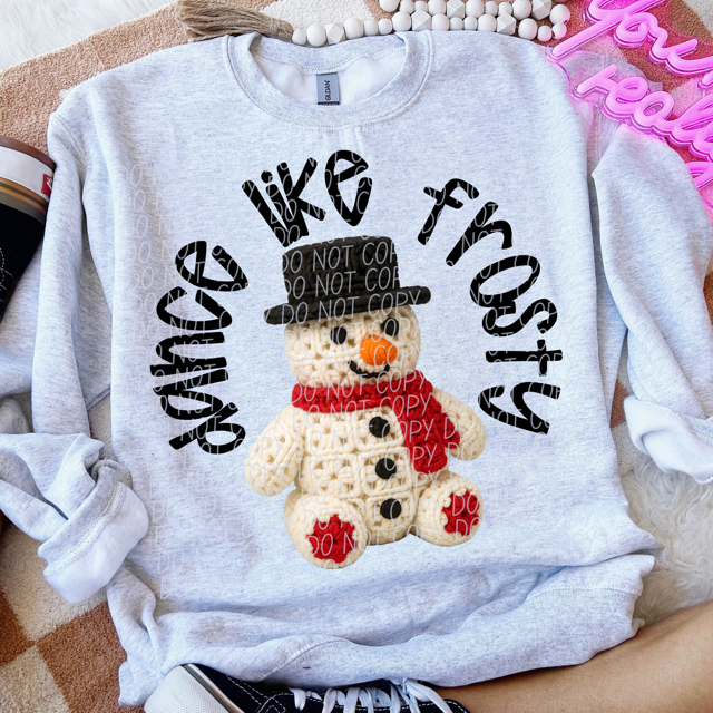 Dance Like Frosty DTF Print